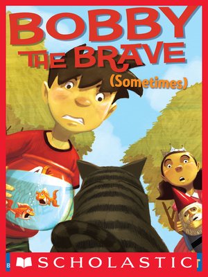 cover image of Bobby the Brave (Sometimes)